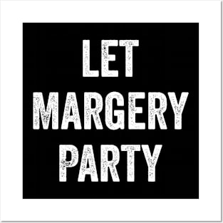 Let Margery Party Posters and Art